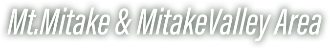 Mt.Mitake & MitakeValley Area